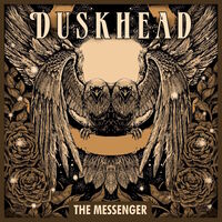 Duskhead - The Messenger